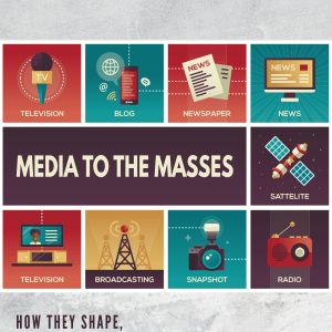 Media To The Masses