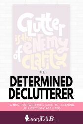 The Determined Declutterer